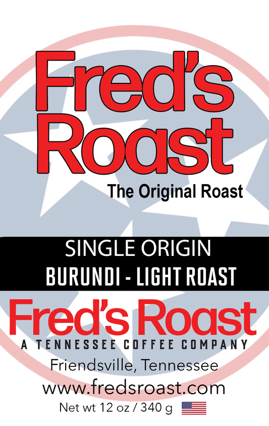 FRED'S ROAST - Burundi Light Roast